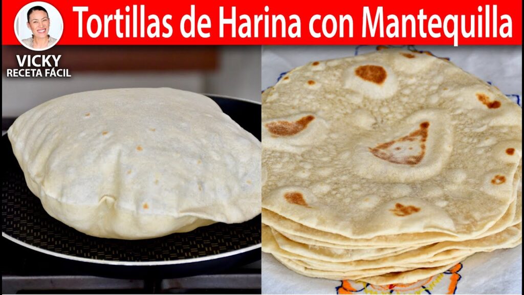 Tortillas de harina receta con mantequilla